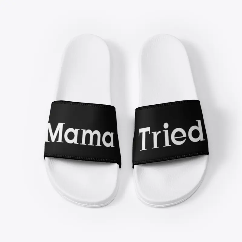 Mama Tried Slides