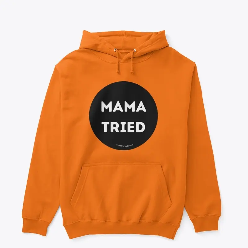 Mama Tried in Black