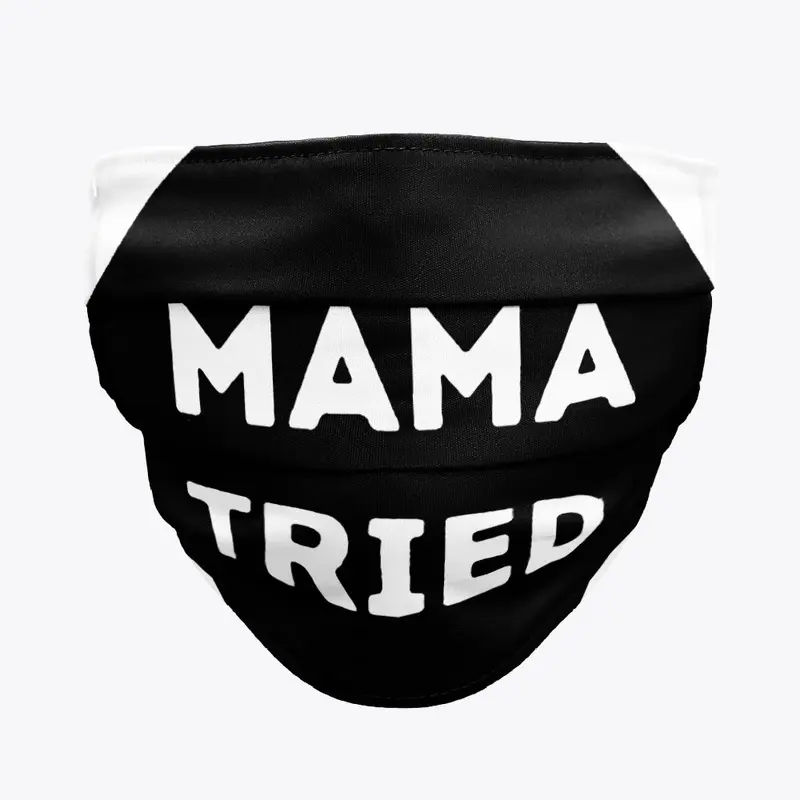 Mama Tried in Black